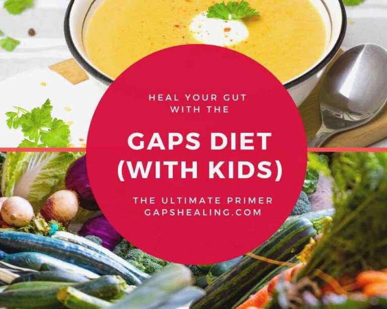 The GAPS Diet (with kids) Explained